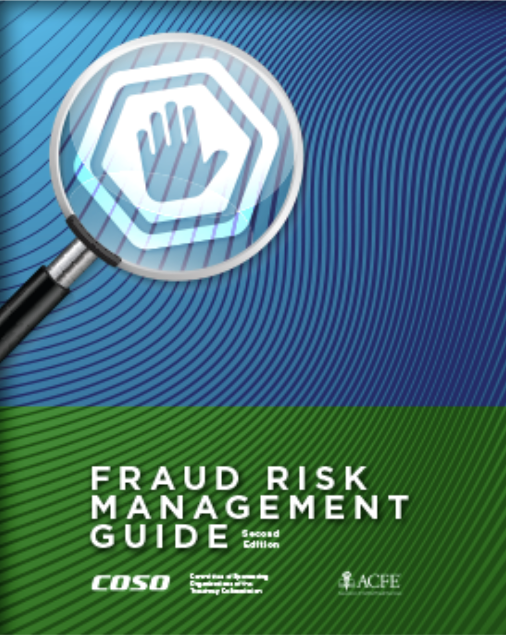 What’s New in the Second Edition of the ACFE/COSO Fraud Risk Management