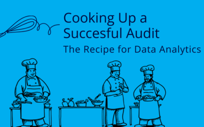 Cooking Up a Successful Audit: The Recipe for Data Analytics